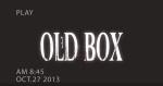 Developer channels personal nightmares to help create iOS horror title, ‘Old Box’