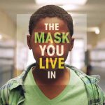 “The Mask You Live In” Explores Toxic Masculinity